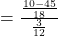 =\frac{{\frac{10-45}{18}}}{\frac{3}{12}}