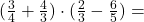 ( \frac{3}{4} + \frac{4}{3} ) \cdot ( \frac{2}{3} - \frac{6}{5} )=