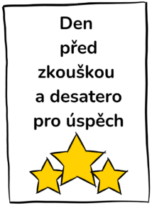 den před zkouškou a desatero pro úspěch